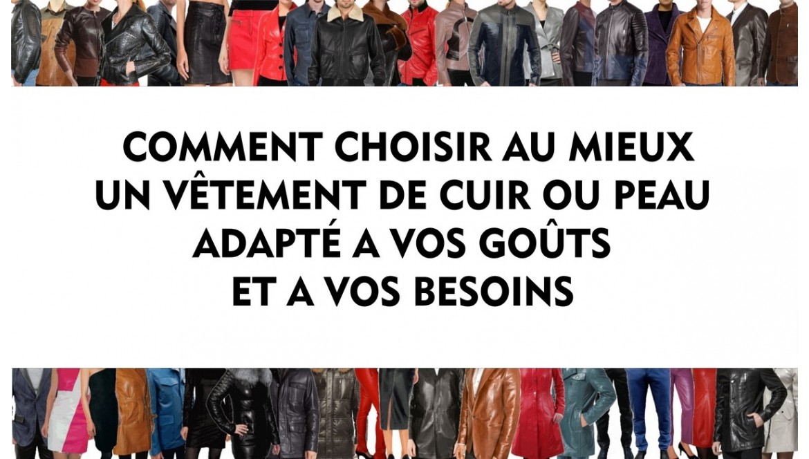 COMMENT CHOISIR UN VETEMENT EN CUIR?